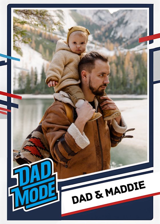 Custom Dad Mode Father&rsquo;s Day trading card for Dad and Maddie